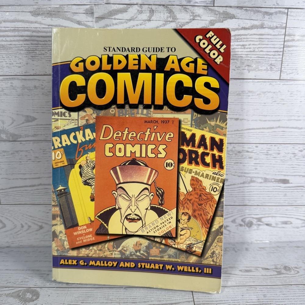Standard Guide To Golden Age Comics Alex G. Malloy & Stuart W. Wells Full Color